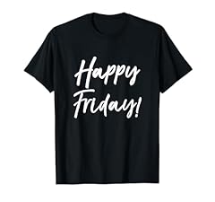 Happy friday finally for sale  Delivered anywhere in USA 