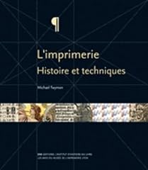 Imprimerie histoire techniques d'occasion  Livré partout en France