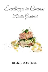 Eccellenza cucina ricette usato  Spedito ovunque in Italia 