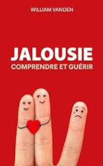 Jalousie comprendre guérir d'occasion  Livré partout en France