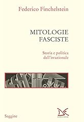 Mitologie fasciste. storia usato  Spedito ovunque in Italia 