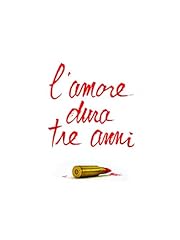 Amore dura tre usato  Spedito ovunque in Italia 