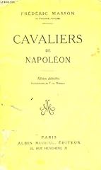 Cavaliers napoleon editions d'occasion  Livré partout en France