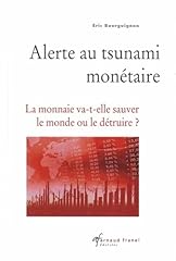 Alerte tsunami monétaire d'occasion  Livré partout en France