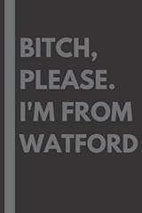 Bitch please. watford for sale  Delivered anywhere in UK