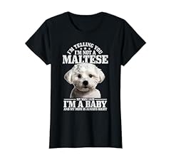 Maltese mom said for sale  Delivered anywhere in USA 