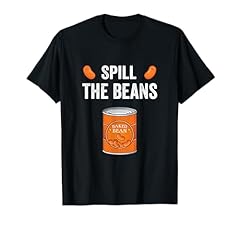 Spill beans shirt for sale  Delivered anywhere in USA 