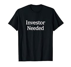 Investor needed shirt for sale  Delivered anywhere in USA 