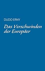Verschwinden europäer gebraucht kaufen  Wird an jeden Ort in Deutschland