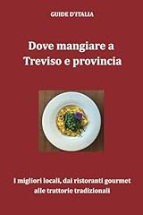 Dove mangiare treviso usato  Spedito ovunque in Italia 