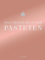 Große buch pasteten gebraucht kaufen  Wird an jeden Ort in Deutschland