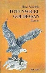 Totenvogel goldfasan roman gebraucht kaufen  Wird an jeden Ort in Deutschland