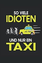 Idioten taxi tahifahrer gebraucht kaufen  Wird an jeden Ort in Deutschland