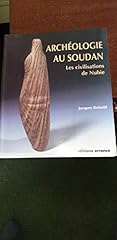 Archéologie soudan civilisati d'occasion  Livré partout en France