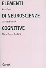 Elementi neuroscienze cognitiv usato  Spedito ovunque in Italia 