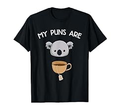 Puns koala tea for sale  Delivered anywhere in USA 