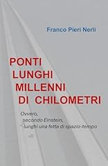 Ponti lunghi millenni usato  Spedito ovunque in Italia 