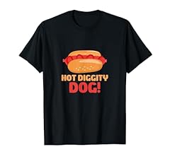 Hot diggity dog for sale  Delivered anywhere in USA 