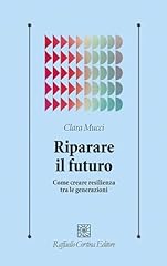 Riparare futuro. come usato  Spedito ovunque in Italia 