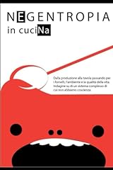 Negentropia cucina dalla usato  Spedito ovunque in Italia 