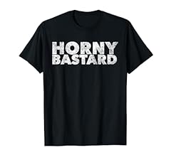 Horny bastard shirt for sale  Delivered anywhere in UK