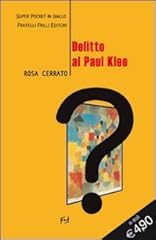 Delitto paul klee usato  Spedito ovunque in Italia 