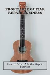 Profitable guitar repair for sale  Delivered anywhere in UK