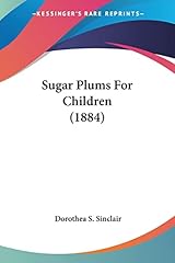 Sugar plums for d'occasion  Livré partout en France