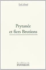 Prytanee fiers brutions d'occasion  Livré partout en France