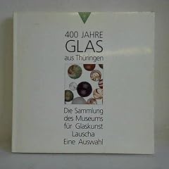 400 jahre glas gebraucht kaufen  Wird an jeden Ort in Deutschland