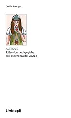 Altrove. riflessioni pedagogic usato  Spedito ovunque in Italia 