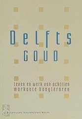 Delfts goud leven d'occasion  Livré partout en Belgiqu
