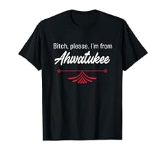 Bitch please ahwatukee for sale  Delivered anywhere in UK
