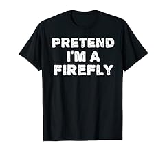 Pretend firefly funny for sale  Delivered anywhere in USA 