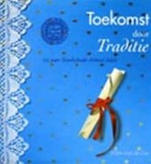 Toekomst door traditie. d'occasion  Livré partout en France