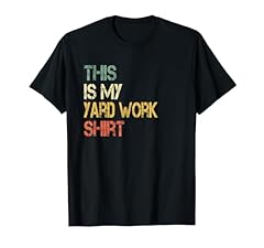 Funny yard work for sale  Delivered anywhere in USA 