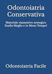 Odontoiatria conservativa mate usato  Spedito ovunque in Italia 
