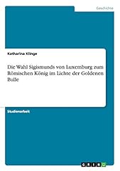 Wahl sigismunds luxemburg gebraucht kaufen  Wird an jeden Ort in Deutschland