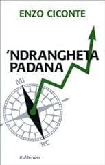 Ndrangheta padana usato  Spedito ovunque in Italia 