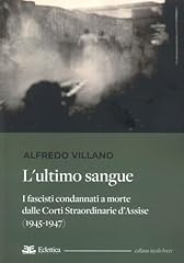 Ultimo sangue. fascisti usato  Spedito ovunque in Italia 