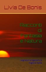 Racconti fantasia natura usato  Spedito ovunque in Italia 