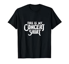 Concert shirt funny for sale  Delivered anywhere in USA 