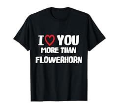 Love flowerhorn shirt for sale  Delivered anywhere in USA 