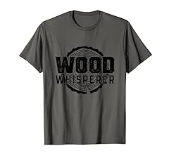 Wood whisperer funny for sale  Delivered anywhere in USA 