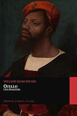 Otello. una tragedia usato  Spedito ovunque in Italia 