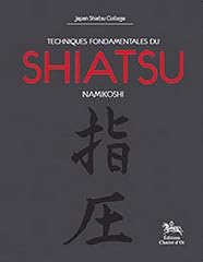 Techniques fondamentales shiat d'occasion  Livré partout en France