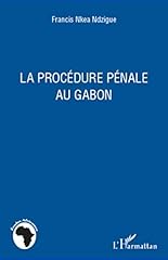 Procédure pénale gabon d'occasion  Livré partout en France