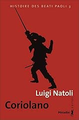 Coriolano histoire des usato  Spedito ovunque in Italia 