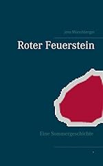 Roter feuerstein sommergeschic gebraucht kaufen  Wird an jeden Ort in Deutschland