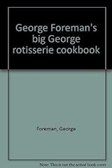 George Foreman's big George rotisserie cookbook for sale  Delivered anywhere in Canada